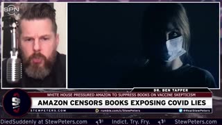 Amazon Censors Books Exposing Covid Lies: White House Pressured Amazon Over Vaxx Skeptics