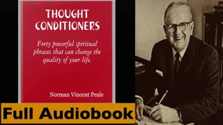 Thought Conditioners By Norman Vincent Peale - Full Audiobook
