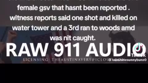 Water Tower 911 Police Audio - "Shots fired" - "I got one down"