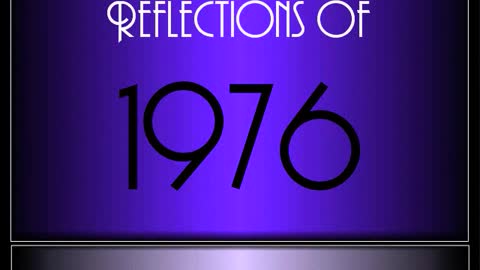 Reflections Of 1976 ♫ ♫ [90 Songs]
