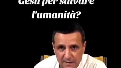 Perchè è stata necessaria la morte di Gesù per salvare l'umanità? (Pier Giorgio Caria)