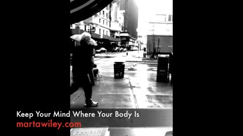 Keep your mind where the body is_ Martawiley.com