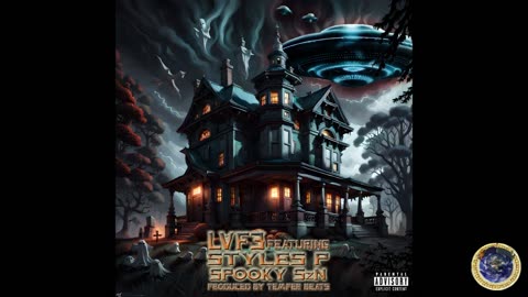 LvF3 - SPOOKy SZN FEATuRiNG STyLES P (PRODuCED By TEMPER BEATS) D-BLOCK JADAKiSS SHEEK LOuCH