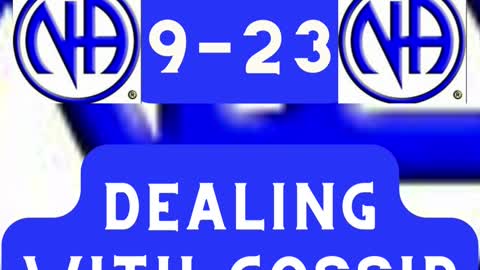 Just for Today - Dealing with gossip - September 23 - #NarcoticsAnonymous #jftguy #recovery