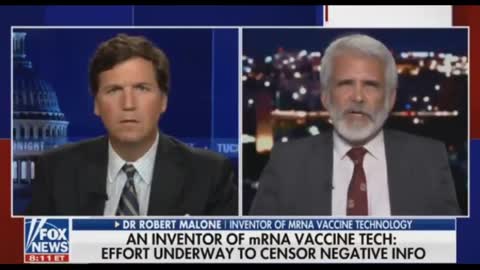 Tucker Carlson & Inventor of mRNA Dr. Robert Malone discuss effort underway to censor negative info