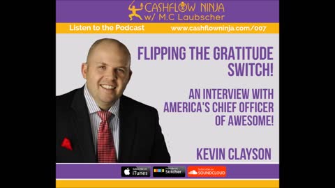 Kevin Clayson Shares Flipping the Gratitude Switch with America's Chief Officer of Awesome