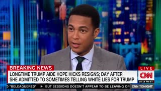 CNN's Don Lemon falsely claims Fox News didn't cover Hope Hicks resignation