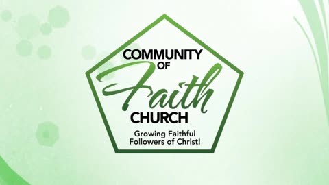 SUNDAY - 5/19/24 Community of Faith Church @ COFTV.COM