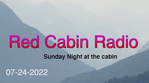 Sunday Night at the Cabin-7-24-2022-show