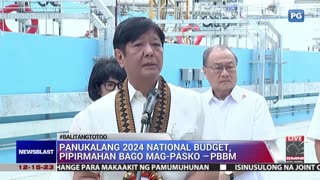 Panukalang 2024 national budget, pipirmahan bago mag pasko