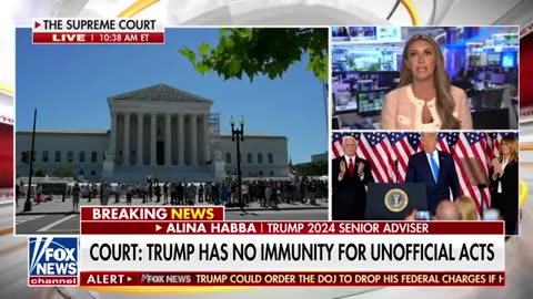 'RIGHT DECISION': ALINA HABBA HAILS SCOTUS IMMUNITY RULING