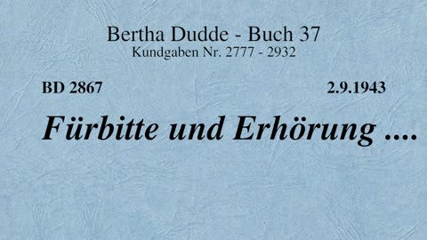 BD 2867 - FÜRBITTE UND ERHÖRUNG ....