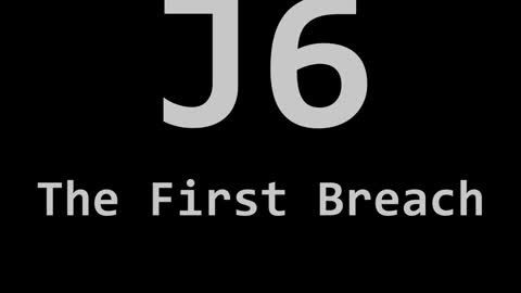 J6: The First Breach (Trailer)