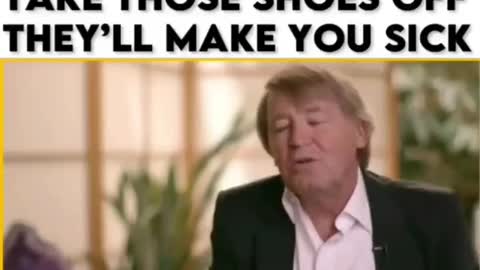 TAKE THOSE SHOES OFF