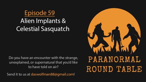 EP59 - Alien Implants & Celestial Sasquatch