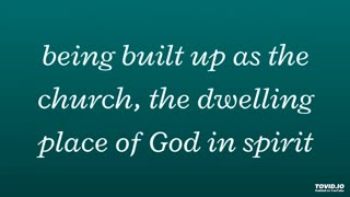 being built up as the church, the dwelling place of God in spirit