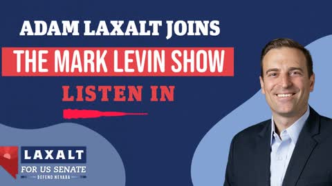 Adam Laxalt w/ The Great One, Mark Levin