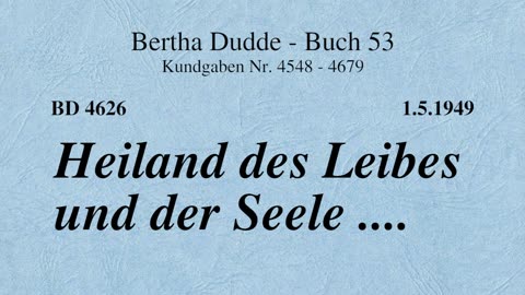 BD 4626 - HEILAND DES LEIBES UND DER SEELE ....