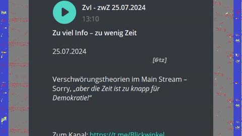 Zu viel Info – zu wenig Zeit 25.o7.2024 Verschwörungstheorien im Main Stream – Sorry, ...