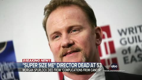 Morgan Spurlock, ‘Super Size Me’ Director, dies at 53 ABC News