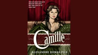 Camille (The Lady of the Camellias) by Alexandre Dumas fils (FULL AUDIO BOOK)