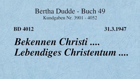 BD 4012 - BEKENNEN CHRISTI .... LEBENDIGES CHRISTENTUM ....