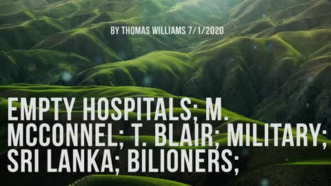 Empty Hospitals; M. McConnel; T. Blair; Military; Sri Lanka; Bilioners;