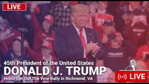 LIVE: Trump Holds a "Get Out The Vote Rally" in Richmond, VA