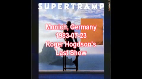 Supertramp 1983-07-23 Munich, Germany "The Last Goodbye" (Soundboard)