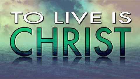 The Lions Table: To Live is Christ