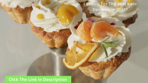 Best Keto Dessert Friendly Recipes For 2021 - Weight Loss Eating This Dessert