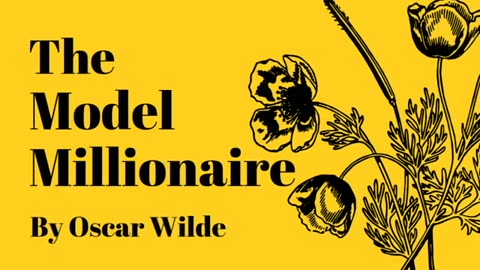 The Model Millionaire by Oscar Wilde. Narrator_ Ben J. Read.