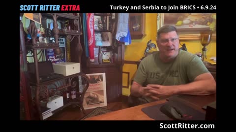 Scott Ritter Extra: Turkey and Serbia to Join BRICS