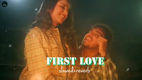 First Love ( slowed+reverb ) _ Filmy Ft. Ishita Malik _ New Punjabi Song 2024 _