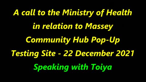 IJWT - Massey Community Hub - I call the Ministry of Health - re Nurses attempted Vehicular Assault