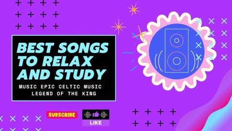 BEST SONGS TO RELAX AND STUDY