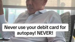 Never use your debit card for autopay...