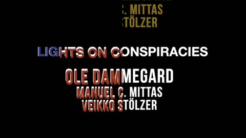 LIGHTS ON CONSPIRACIES mit Ole Dammegard, Manuel C. Mittas und Veikko Stölzer