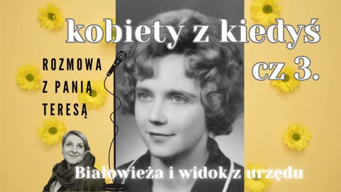 Kobiety z kiedyś cz. 3 - widok na wieś z urzędu. podcast.