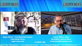 NWLNews - Constitutional Lawyer Roger Roots - 11.01.22