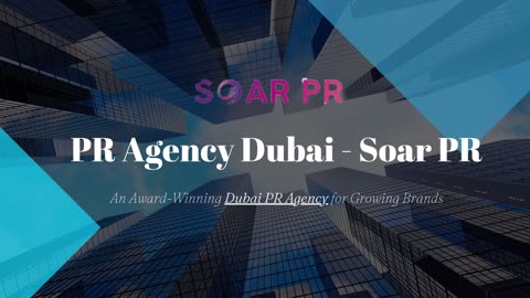 PR Agency Dubai - Soar PR