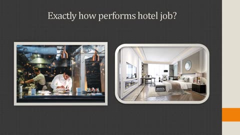 How carries out hotels and resort work?