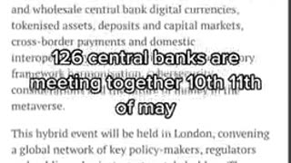 126 CENTRAL BANKS are MEETING on May 10th & 11th to discuss CBDC / DIGITAL CURRENCY