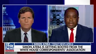 Reporter Simon Ateba tells Tucker Carlson the White House is trying to ‘punish’ him