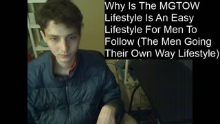 Why The MGTOW Lifestyle Is An Easy Lifestyle For Men To Follow (Men Going Their Own Way Lifestyle)