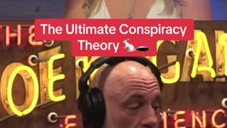 Joe Rogan: The Conspiracies of conspiracy (follow the money not distractions)