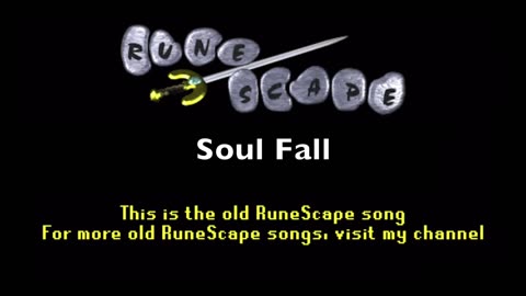 Runescape OS Music - Soul Fall