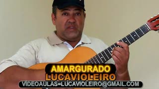 AMARGURADO -*-*-*LUCAVIOLEIRO
