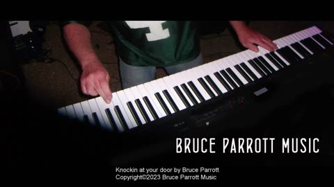 Knocken at your door by Bruce Parrott Copyright©2023 Bruce Parrott Music