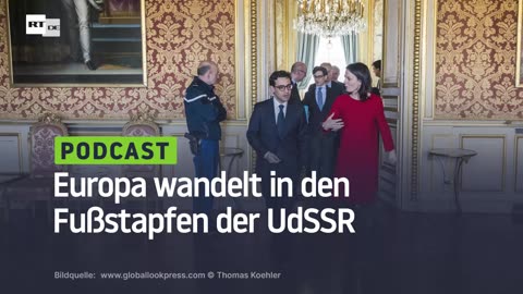 Europa wandelt in den Fußstapfen der UdSSR